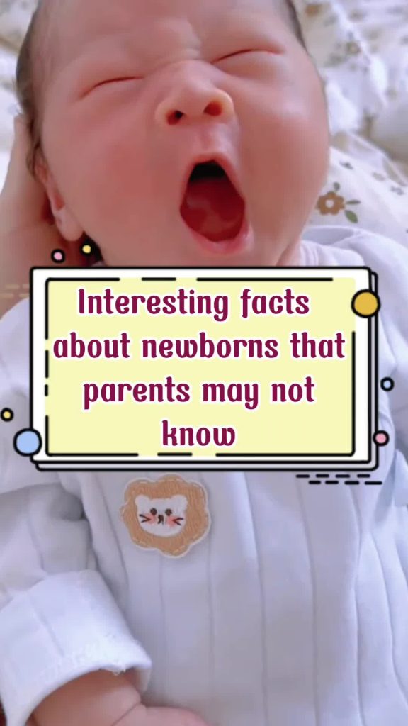 @babyhome4.0 Interesting facts about newborns that parents may not know #tipsbab...
