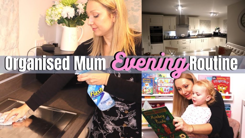 Evening Routine of a Working Mum - Organised Mum Cleaning Routine UK