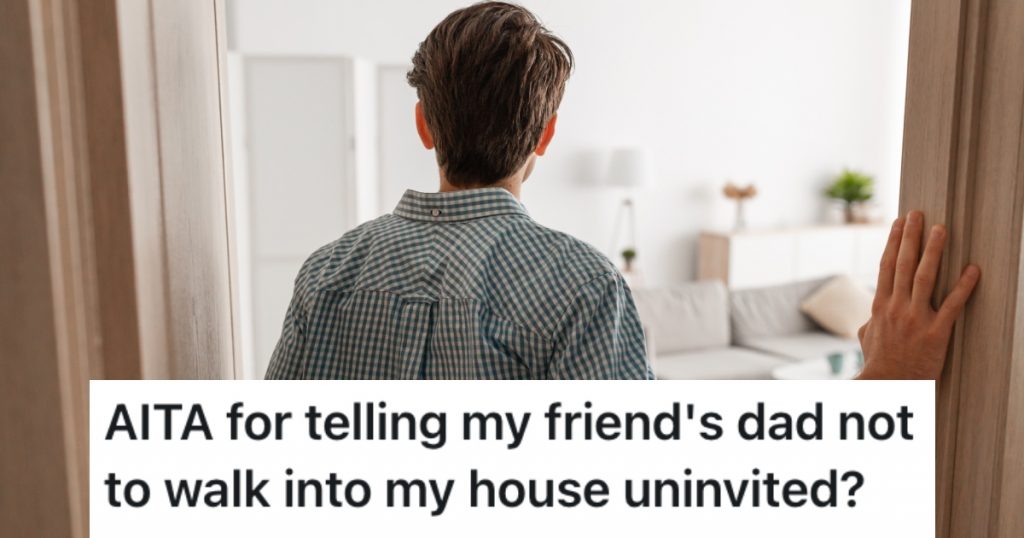 Her Friend’s Father Kept Walking Into Her House, So She Told Him To Knock It Off » TwistedSifter