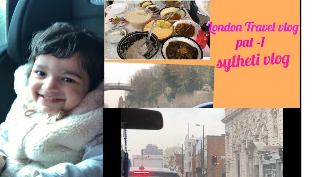 London vlog pat -1 || Bangladeshi sylheti vlog|| sylhety uk blogger|| Bangladeshi mum Uk