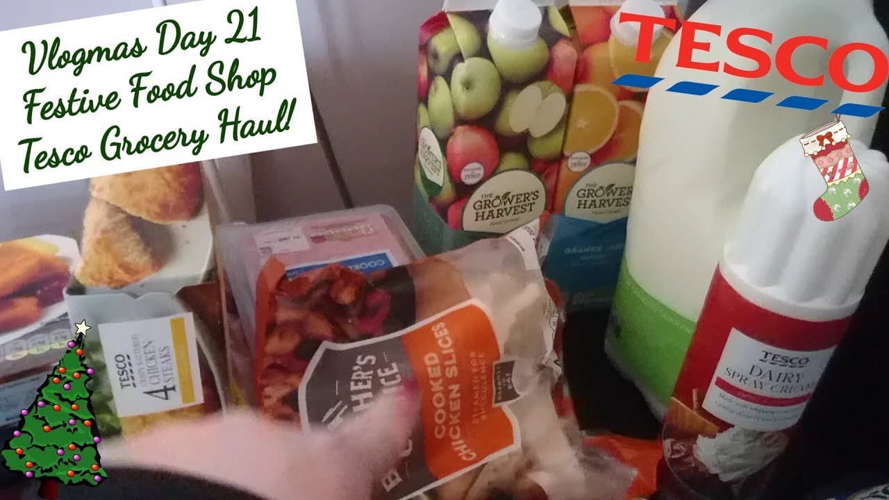 VLOGMAS DAY 21 | FESTIVE FOOD SHOP | TESCO GROCERY HAUL | UK MUM OF ONE