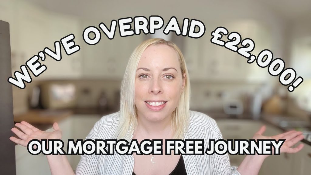 WE OVERPAID OUR MORTGAGE BY OVER £22,000! Our journey to mortgage freedom journey | Budgeting UK mum