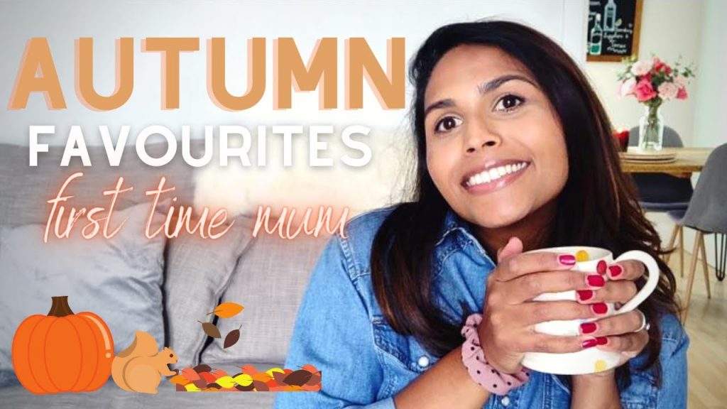 AUTUMN FAVOURITES 2020 | FIRST AUTUMN AS A MUM | FIRST TIME MUM UK