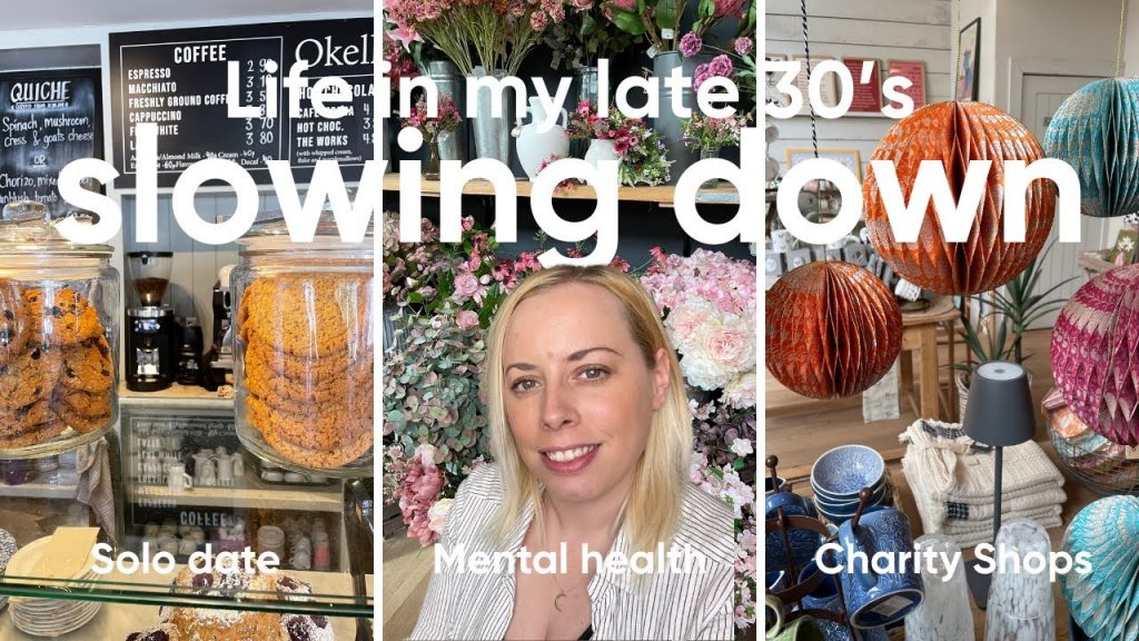 Life in my late 30's: Mental health diaries, slowing down | Solo date day, coffee shop + thrift haul