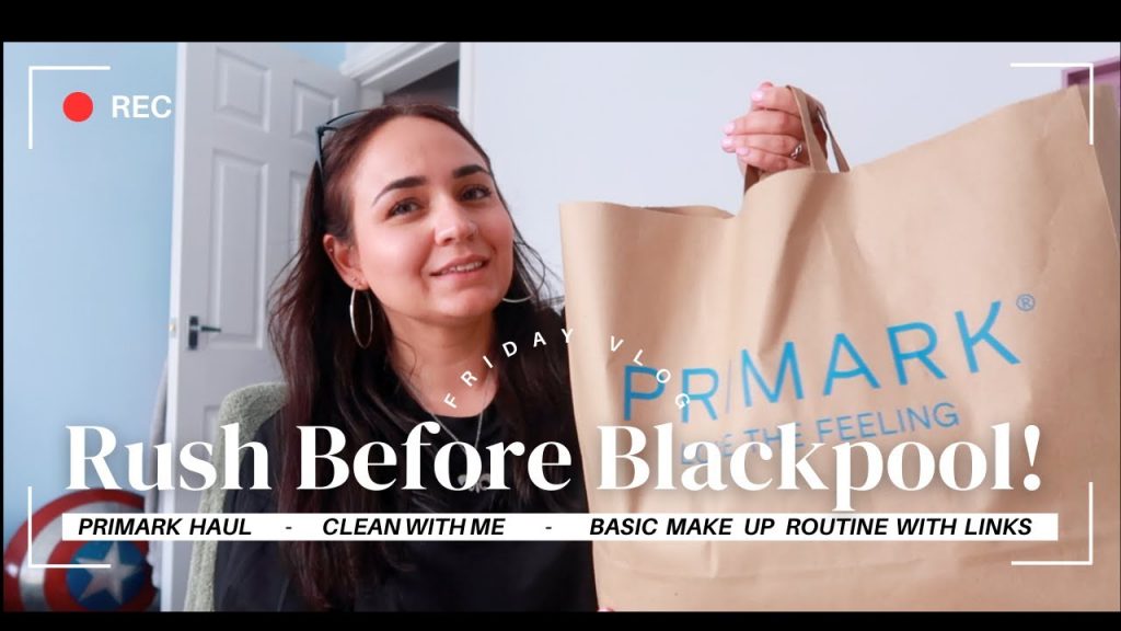 Rush Before Blackpool! 😩 Packing, Cleaning, Primark Haul & Makeup Routine | VLOG | SafsLife