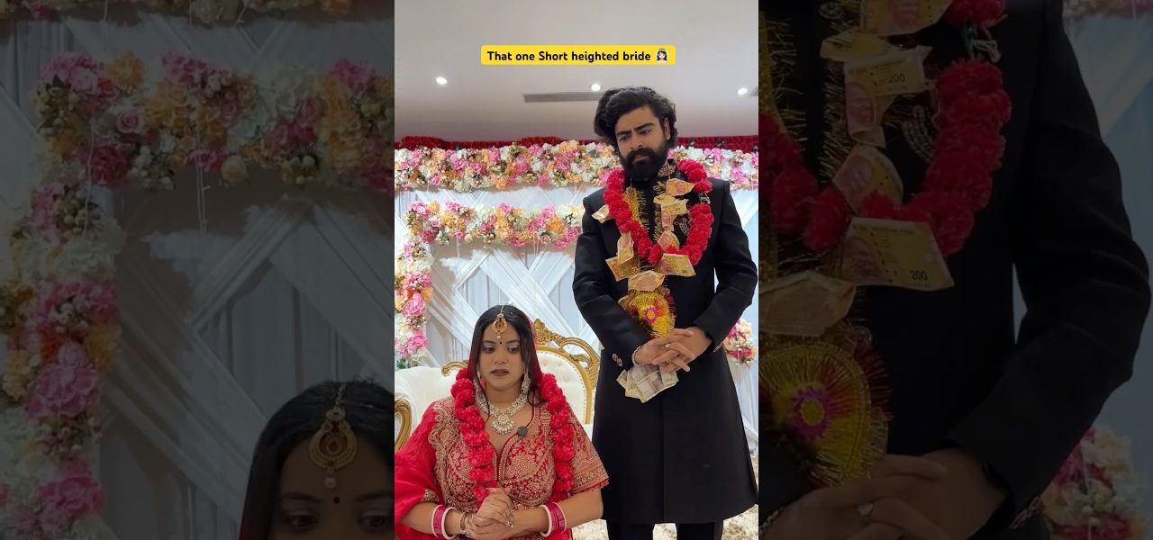 That one Short height wali bride 👰 #shorts #ytshorts #sejalgabashorts #marriage