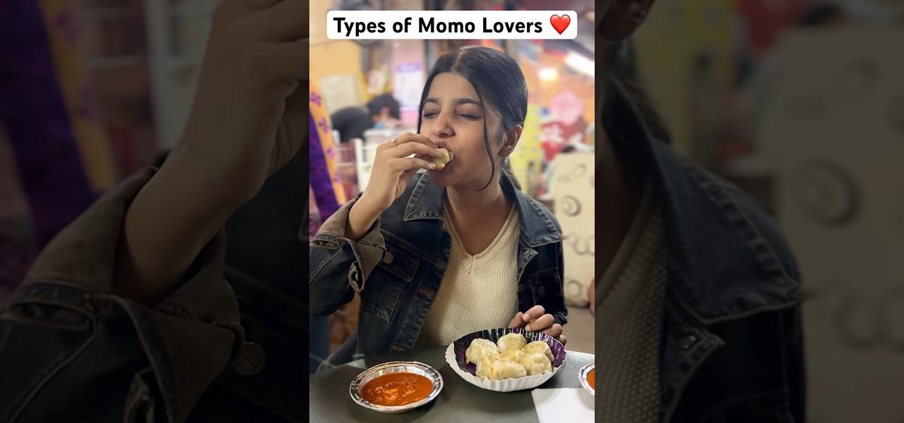 Types of Momo Lovers ❤️ #shorts #relatable #momolovers #momos #foodlover